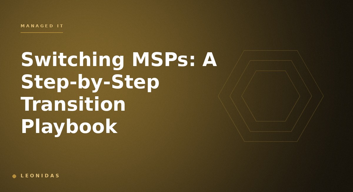 Switching MSPs: A Step-by-Step Transition Playbook